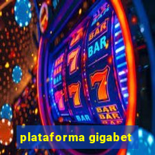 plataforma gigabet